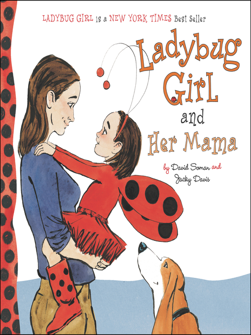 Title details for Ladybug Girl and Her Mama by David Soman - Available